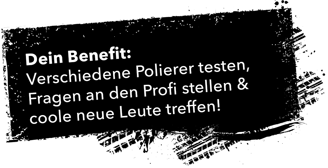 Dein Benefit: Polierer testen, Profi-Training